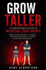 Grow Taller by Gene Albertson